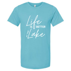 Life is Better at the Lake Graphic Tee