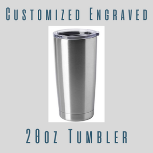 Custom Engraved 20oz Tumbler